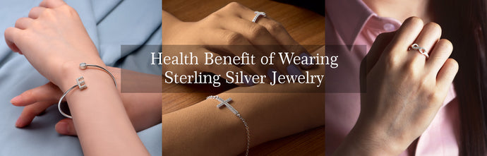 Health Benefits of Wearing Sterling Silver Jewelry